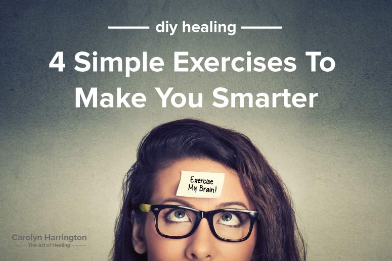 4 Simple Exercises That Can Actually Make You Smarter Carolyn