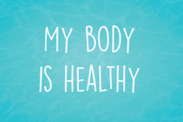 My body is healthy affirmation