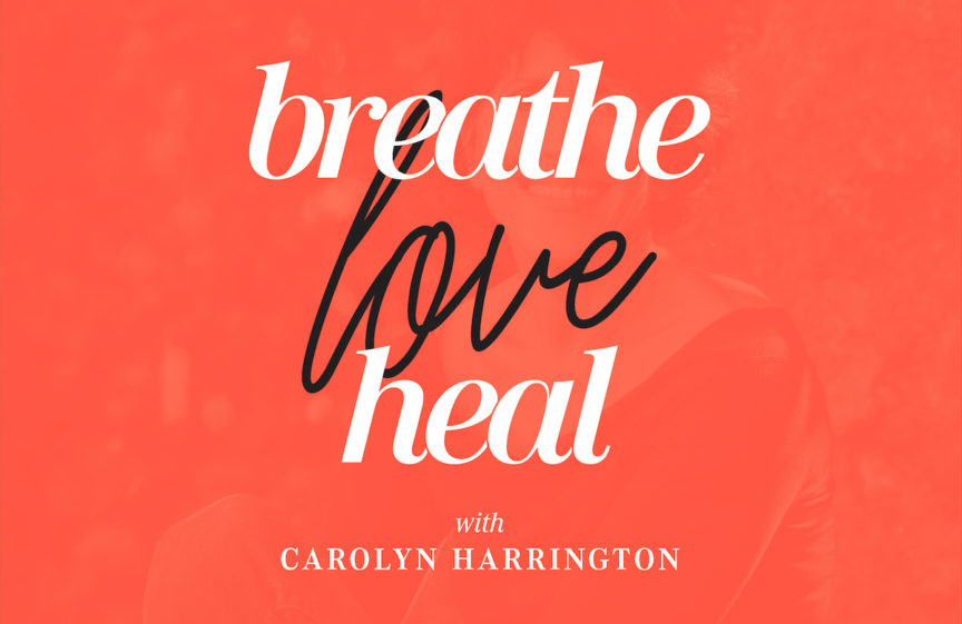 Breathe Love heal Podcast
